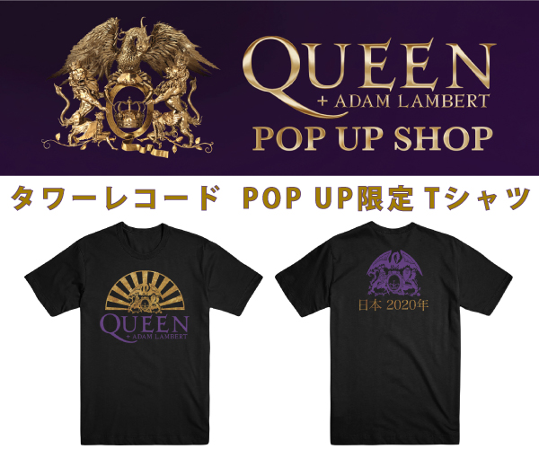 Queen Adam Lambertの来日を記念してpop Upを開催 Tower Records Online