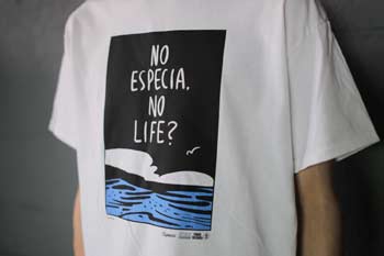 NO ESPECIA, NO LIFE? Tシャツ