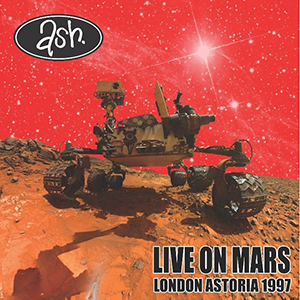 「LIVE ON MARS: LONDON ASTORIA 1997」