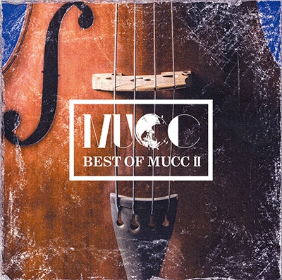 BEST OF MUCC Ⅱ