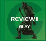 REVIEW -BEST OF GLAY-HIGASHI