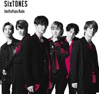 SiXTONES『Imitation Rain/ D.D.』