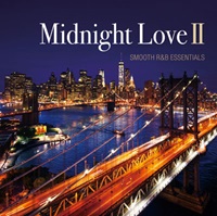 MIDNIGHT LOVEⅡ - SMOOTH R&B ESSENTIALS