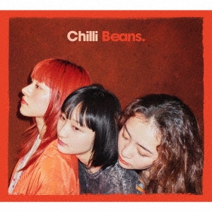 Chilli Beans.「Chilli Beans.」初回生産限定盤
