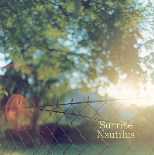 Nautilus「Sunrise」