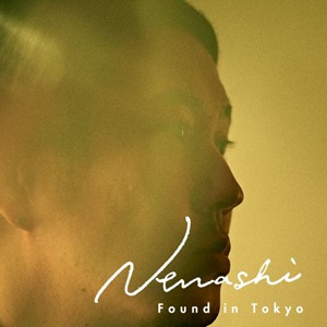 Nenashi『Found in Tokyo』ジャケット