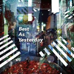 「Best As Yesterday」
