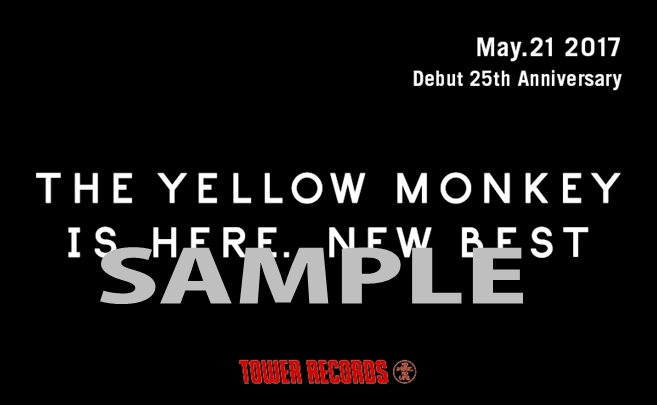 5月21日（日）のみ！店舗限定THE YELLOW MONKEY『THE YELLOW MONKEY IS