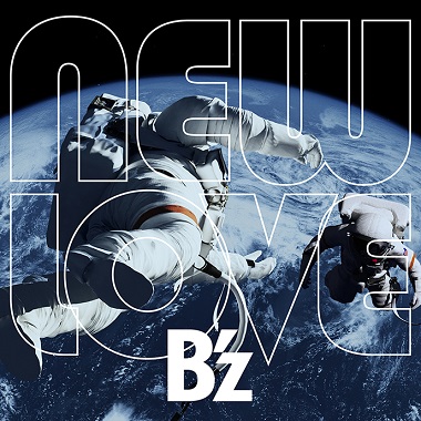 B'z、待望のニュー・アルバム『NEW LOVE』5月29日にリリース決定。Robert DeLeo（STONE TEMPLE PILOTS）、Joe  Perry（AEROSMITH）ら参加も - TOWER RECORDS ONLINE