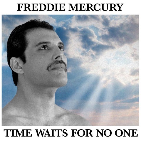 Freddie Mercury（フレディ・マーキュリー）、“Time Waits For No One