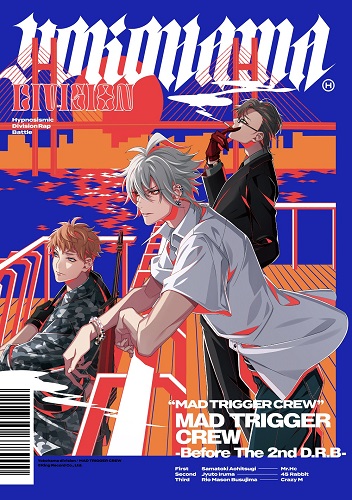 ヒプノシスマイク、ヨコハマ・ディビジョン「MAD TRIGGER CREW」のCD ヒプノシスマイク、ヨコハマ・ディビジョン「MAD TRIGGER CREW」のCD