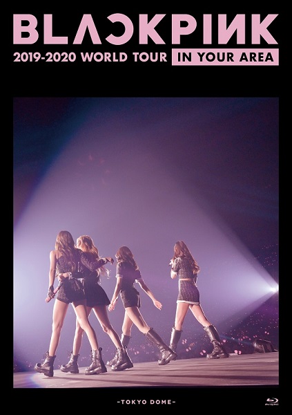 BLACKPINK、ライヴBlu-ray＆DVD『BLACKPINK 2019-2020 WORLD TOUR IN YOUR AREA -TOKYO  DOME-』5月6日リリース決定。ジャケ写も公開 - TOWER RECORDS ONLINE