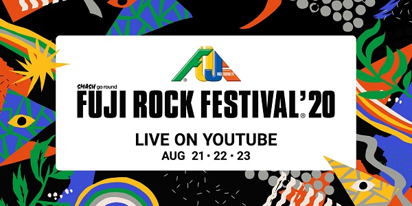 FUJI ROCK FESTIVAL'20 LIVE ON YOUTUBE