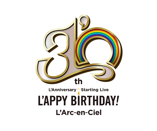 L'Arc～en～Ciel、結成30周年記念ライヴ「30th L'Anniversary Starting