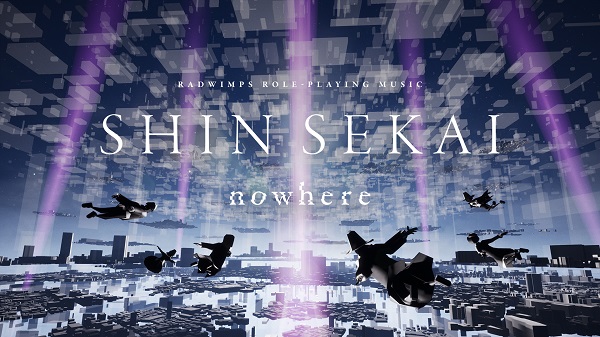 Radwimps リアルとバーチャルを行き来する世界初の音楽体験 Shin Sekai Nowhere 7月16日 18日開催決定 Tower Records Online