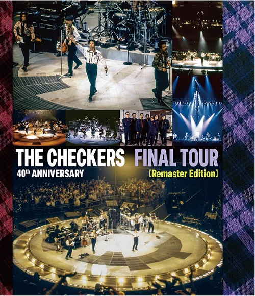 チェッカーズ、Blu-ray『チェッカーズ 40th Anniversary「FINAL TOUR 