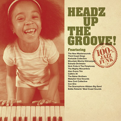 V.A「HEADZ UP THE GROOVE!」
