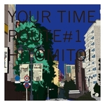 YOUR TIME Route #1＜クリアディープブルーヴァイナル＞