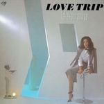 LOVE TRIP＜限定盤/クリア・ヴァイナル＞