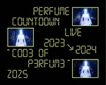 Perfume Countdown Live 2023→2024 "COD3 OF P3RFUM3" ZOZ5 ［2Blu-ray Disc+フォトブックレット］＜初回限定盤＞