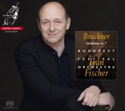 I.フィッシャー＆ブダペスト祝祭O.～ブルックナー：交響曲第7番