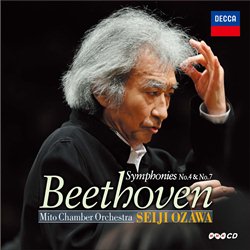 小澤征爾～ベートーヴェン：交響曲第4番、第7番(2014新録音)