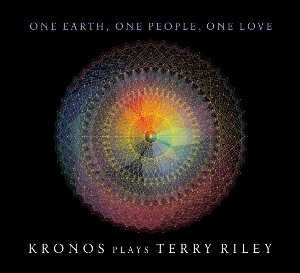 クロノス・クァルテット～プレイズ・テリー・ライリー One Earth, One People, One Love(5枚組)
