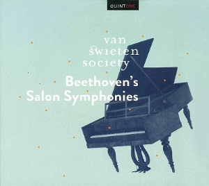 ファン・スヴィーテン・ソサエティ～ベートーヴェン：交響曲“運命”＆“英雄” ※サロン(室内楽)版