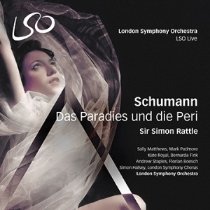 ラトル＆ロンドン交響楽団～シューマン：楽園とペリ