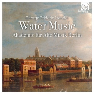 ベルリン古楽アカデミー～ヘンデル：水上の音楽