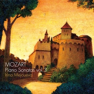 メジューエワ～モーツァルト：ピアノ・ソナタ集vol.3