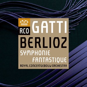 ガッティ、コンセルトヘボウ管第7代首席指揮者就任記念！～ベルリオーズ“幻想交響曲”