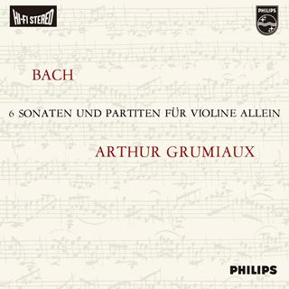 バッハの自筆譜に基づいたグリュミオーのバッハ：無伴奏ヴァイオリンの