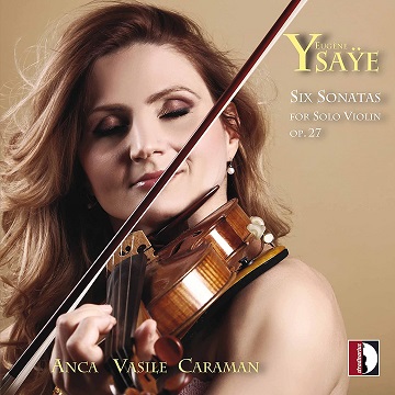 ルーマニア出身の新鋭アンカ・ヴァジーレ・カラマン/イザイ: 無伴奏ヴァイオリン・ソナタ Op.27 - TOWER RECORDS ONLINE