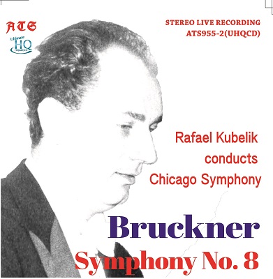 クーベリック＆シカゴ響/ブルックナー:交響曲第8番 1966年12月23日 
