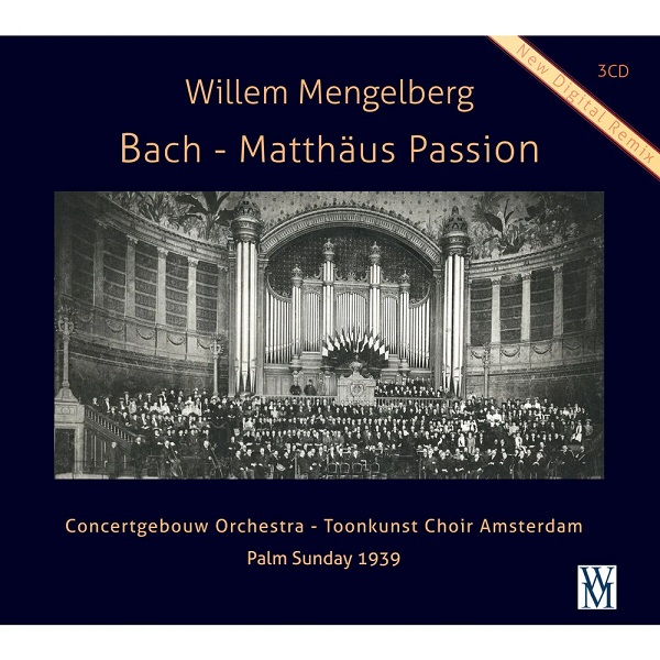 3CD/ バッハ：マタイ受難曲 / メンゲルベルグ&ロイヤル・コンセルトヘボウ管 / 1939年ライヴ