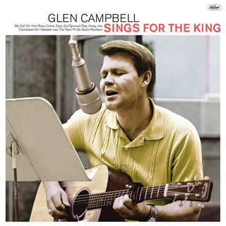 Glen Campbell（グレン・キャンベル）アルバム『Sings For The King』