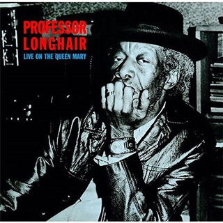 Professor Longhair（プロフェッサー・ロングヘア）『Live On The Queen Mary』