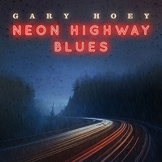 Gary Hoey（ゲイリー・ホーイ）『Neon Highway Blues』