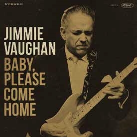 Jimmie Vaughan（ジミー・ヴォーン）約8年振りのアルバム『Baby