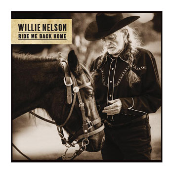 Willie Nelson（ウィリー・ネルソン）スタジオ・アルバム『Ride Me Back Home』