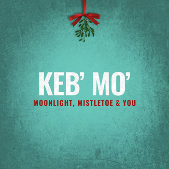 Keb' Mo'(ケブ・モ)初のクリスマス・アルバム『Moonlight, Mistletoe And You』