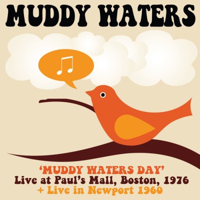 Muddy Waters『マディ・ウォーターズ・デイ:ライヴ・アット・ポールズ・モール』