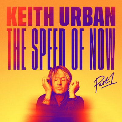 Keith Urban（キース・アーバン）『The Speed of Now Part 1』