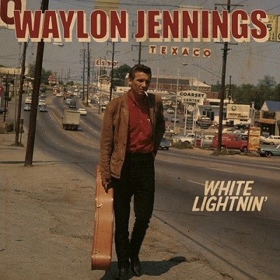 Waylon Jennings（ウェイロン・ジェニングス）『White Lightnin'』
