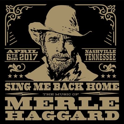 『Sing Me Back Home: The Music Of Merle Haggard』