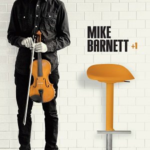 Mike Barnett（マイク・バーネット）『+1(プラス・ワン)』