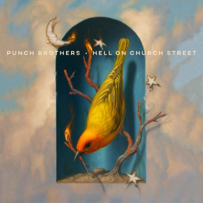 Punch Brothers（パンチ・ブラザーズ）『Hell on Church Street』
