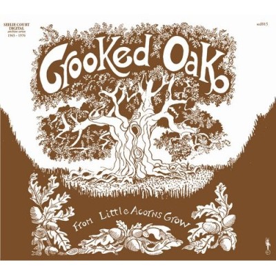 Crooked Oak(クルックド・オーク)『From Little Acorns Grow』