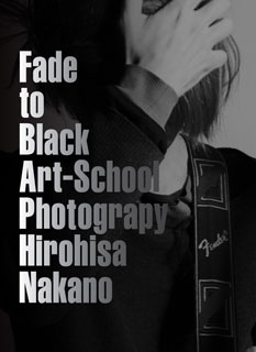 ART-SCHOOL写真集 『Fade to Black』＜限定＞